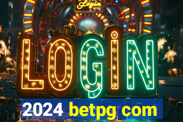 2024 betpg com